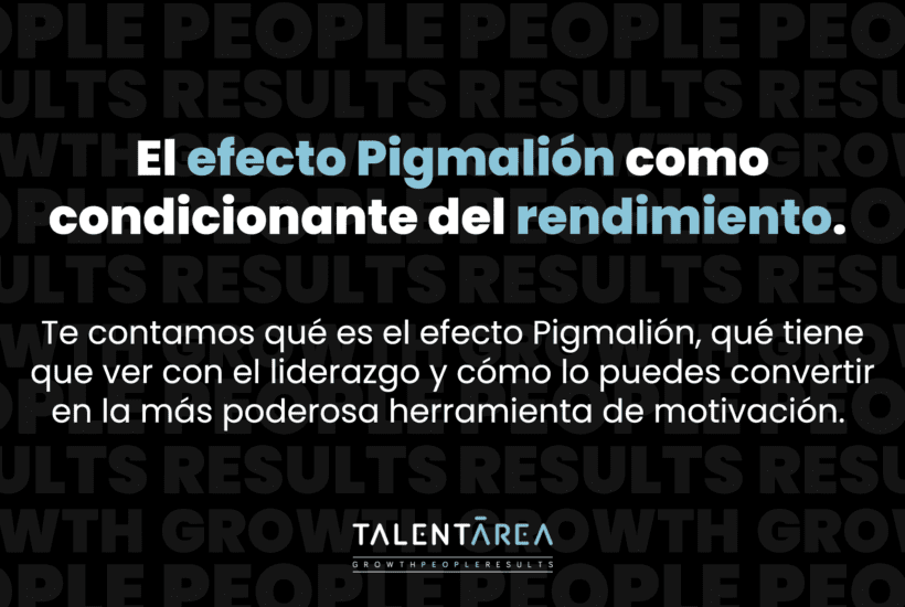 efecto pigmalion liderazgo