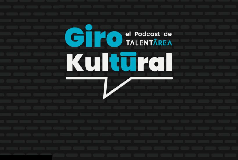 giro kultural podcast talentarea